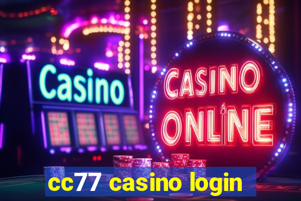 cc77 casino login